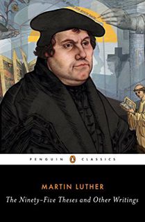 View EPUB KINDLE PDF EBOOK The Ninety-Five Theses and Other Writings by  Martin Luther,William R. Ru