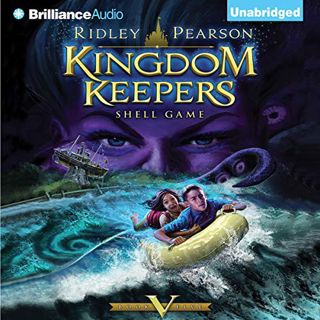 Access [EPUB KINDLE PDF EBOOK] Kingdom Keepers V: Shell Game by  Ridley Pearson,MacLeod Andrews,Bril