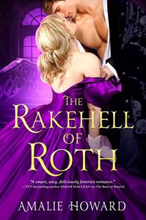 Access KINDLE PDF EBOOK EPUB The Rakehell of Roth (The Regency Rogues Book 2) by  Amalie Howard 📮