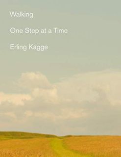 VIEW [EBOOK EPUB KINDLE PDF] Walking: One Step At a Time by  Erling Kagge &  Becky L. Crook 📝