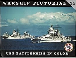 VIEW KINDLE PDF EBOOK EPUB Warship Pictorial No. 34 - USN Batleships in Color by n/a 📚