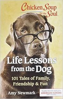 [Get] PDF EBOOK EPUB KINDLE Chicken Soup for the Soul: Life Lessons from the Dog: 101 Tales of Famil