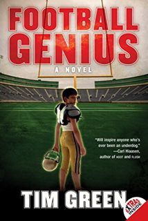 View [EPUB KINDLE PDF EBOOK] Football Genius (Football Genius series Book 1) by  Tim Green 💘