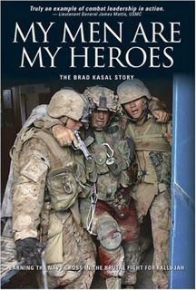 View [EBOOK EPUB KINDLE PDF] My Men Are My Heroes: The Brad Kasal Story by  Nathaniel R. Helms 📩