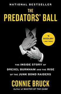 [VIEW] [PDF EBOOK EPUB KINDLE] The Predators' Ball: The Inside Story of Drexel Burnham and the Rise