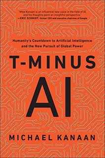 READ [EPUB KINDLE PDF EBOOK] T-Minus AI: Humanity's Countdown to Artificial Intelligence and the New