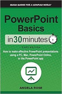 GET KINDLE PDF EBOOK EPUB PowerPoint Basics In 30 Minutes: How to make effective PowerPoint presenta