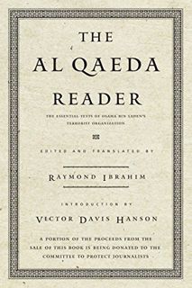 Get PDF EBOOK EPUB KINDLE The Al Qaeda Reader: The Essential Texts of Osama Bin Laden's Terrorist Or
