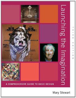 ACCESS EPUB KINDLE PDF EBOOK Launching the Imagination: A Comprehensive Guide to Basic Design by  Ma