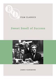READ EPUB KINDLE PDF EBOOK Sweet Smell of Success (BFI Film Classics) by  James Naremore 💛