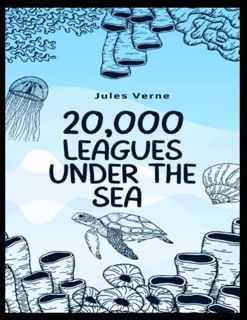 [GET] EPUB KINDLE PDF EBOOK 20,000 Leagues Under The Sea by  Jules Verne 📌