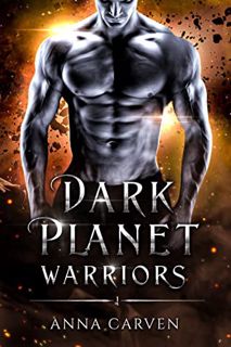 [READ] KINDLE PDF EBOOK EPUB Dark Planet Warriors: A Science Fiction Romance by  Anna Carven 📪