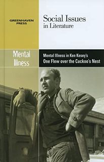 [Access] [EBOOK EPUB KINDLE PDF] Mental Illness in Ken Kesey's One Flew over the Cuckoo's Nest (Soci
