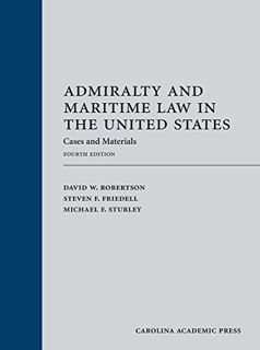 ACCESS KINDLE PDF EBOOK EPUB Admiralty and Maritime Law in the United States: Cases and Materials, F