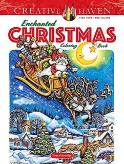 Access PDF EBOOK EPUB KINDLE Creative Haven Enchanted Christmas Coloring Book (Creative Haven Colori