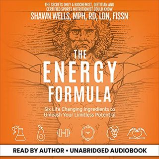 READ [EBOOK EPUB KINDLE PDF] The Energy Formula: Six Life Changing Ingredients to Unleash Your Limit