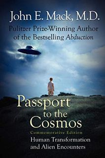 [Access] [PDF EBOOK EPUB KINDLE] Passport to the Cosmos by  John E. Mack 📒