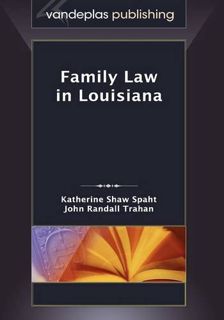 VIEW [EPUB KINDLE PDF EBOOK] Family Law in Louisiana, First Edition 2009 by  Katherine Shaw Spaht &