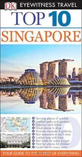 [Read] [EPUB KINDLE PDF EBOOK] Top 10 Singapore (Eyewitness Top 10 Travel Guide) by  Tony Souter &