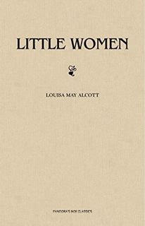 GET [EBOOK EPUB KINDLE PDF] Little Women by  Louisa May Alcott 📝
