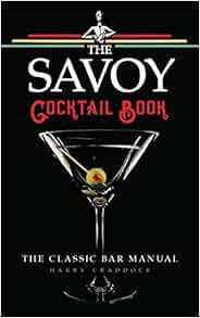 Access [EPUB KINDLE PDF EBOOK] The Savoy Cocktail Book by Harry Craddock 📃