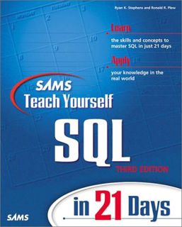 Get KINDLE PDF EBOOK EPUB Sams Teach Yourself SQL in 21 Days (3rd Edition) by  Ryan K. Stephens &  R