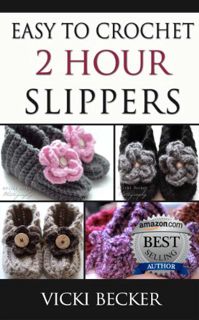 [View] [EBOOK EPUB KINDLE PDF] Easy To Crochet 2 Hour Slippers by  Vicki Becker 💙