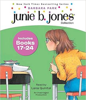 [GET] [EBOOK EPUB KINDLE PDF] Junie B. Jones Audio Collection, Books 17-24 by Barbara ParkLana Quint