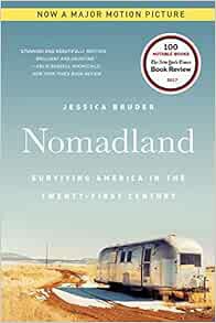 GET [PDF EBOOK EPUB KINDLE] Nomadland: Surviving America in the Twenty-First Century by Jessica Brud