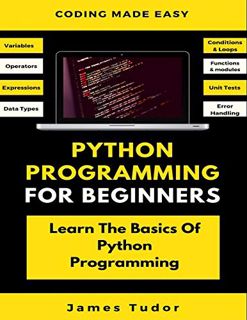 [View] EBOOK EPUB KINDLE PDF Python Programming For Beginners: Learn The Basics Of Python Programmin