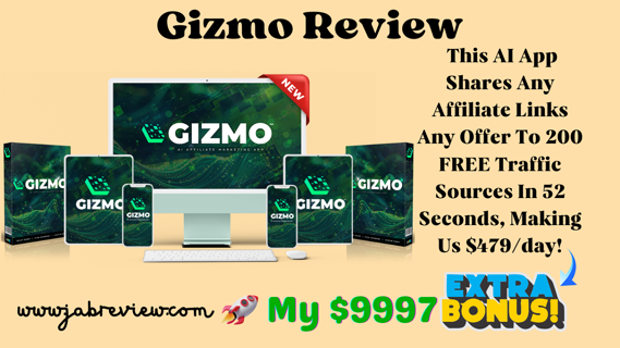 Gizmo Review – Auto-Share Any Affiliate Offer + 200 FREE Traffic Sources