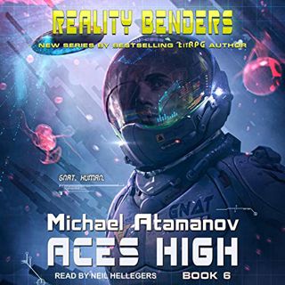 [Get] [KINDLE PDF EBOOK EPUB] Aces High: Reality Benders, Book 6 by  Michael Atamanov,Andrew Schmitt