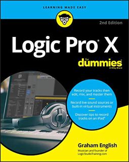 Read EBOOK EPUB KINDLE PDF Logic Pro X For Dummies by  Graham English 💛