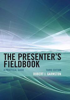 [READ] EBOOK EPUB KINDLE PDF The Presenter's Fieldbook: A Practical Guide (Christopher-Gordon New Ed