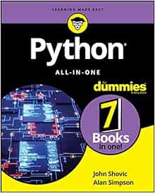 [VIEW] [EPUB KINDLE PDF EBOOK] Python All-In-One For Dummies by John C. Shovic,Alan Simpson 📁