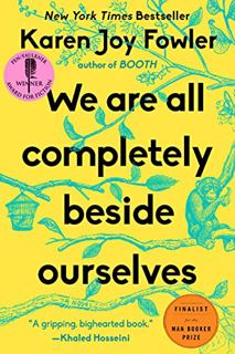 [VIEW] KINDLE PDF EBOOK EPUB We Are All Completely Beside Ourselves: A Novel (Pen/Faulkner Award - F