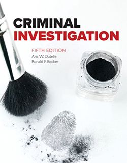 VIEW [KINDLE PDF EBOOK EPUB] Criminal Investigation by  Aric W. Dutelle &  Ronald F. Becker 📜