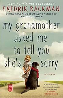 [GET] EPUB KINDLE PDF EBOOK My Grandmother Asked Me to Tell You She's Sorry: A Novel by Fredrik Back