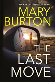 [View] PDF EBOOK EPUB KINDLE The Last Move by  Mary Burton ✔️