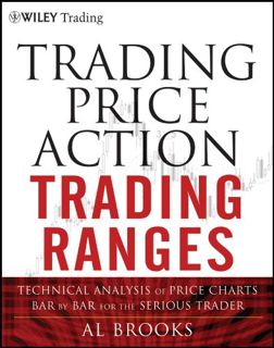 [Read] EBOOK EPUB KINDLE PDF Trading Price Action Trading Ranges: Technical Analysis of Price Charts
