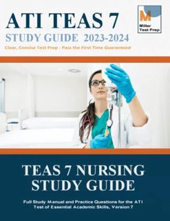 [ACCESS] [EBOOK EPUB KINDLE PDF] TEAS 7 Nursing Study Guide: Full Study Manual and Practice Question