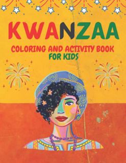 GET [PDF EBOOK EPUB KINDLE] KWANZAA Coloring and Activity Book For Kids: Kwanzaa Book For Kids! Let'