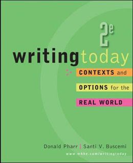 GET [EPUB KINDLE PDF EBOOK] Writing Today: Contexts and Options for the Real World, 2nd Edition by