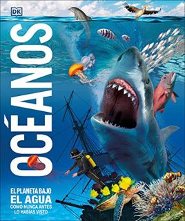 ACCESS [EBOOK EPUB KINDLE PDF] Océanos (Knowledge Encyclopedia Ocean!): El planeta bajo el agua como