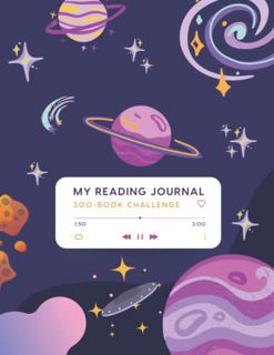 Get [EBOOK EPUB KINDLE PDF] Big & Thick 300-Book Reading Challenge Journal (Outer Space Playlist - P
