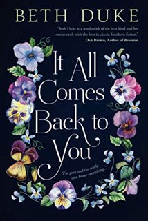 GET [PDF EBOOK EPUB KINDLE] It All Comes Back to You: A Book Club Recommendation! by  Beth Duke 💖