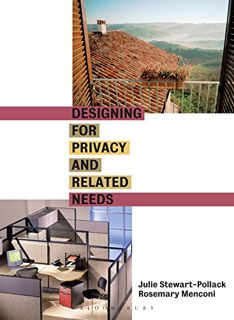 [VIEW] [KINDLE PDF EBOOK EPUB] Designing for Privacy and Related Needs by  Julie Stewart-Pollack &