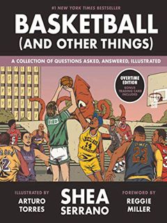 [READ] EPUB KINDLE PDF EBOOK Basketball (and Other Things): A Collection of Questions Asked, Answere