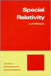 [VIEW] [EBOOK EPUB KINDLE PDF] Special Relativity (M.I.T. Introductory Physics) by A.P. French 💕