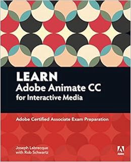 ACCESS [KINDLE PDF EBOOK EPUB] Learn Adobe Animate CC for Interactive Media: Adobe Certified Associa